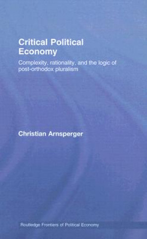 Kniha Critical Political Economy Christian Arnsperger