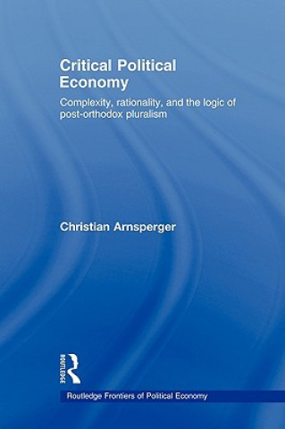 Kniha Critical Political Economy Christian Arnsperger