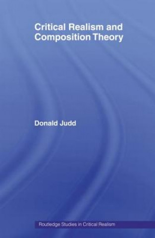 Carte Critical Realism and Composition Theory Donald Judd