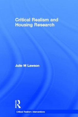 Kniha Critical Realism and Housing Research Julie Lawson