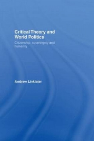 Book Critical Theory and World Politics Andrew Linklater