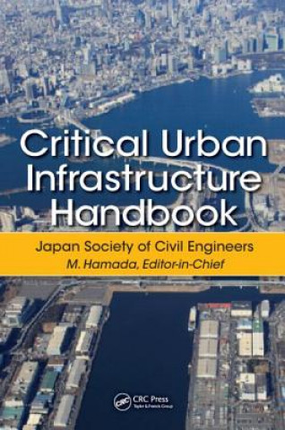 Книга Critical Urban Infrastructure Handbook Masanori Hamada