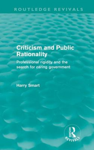 Könyv Criticism and Public Rationality Harry Smart