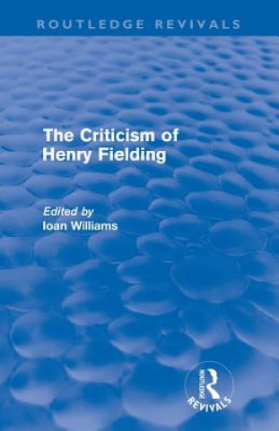Kniha Criticism of Henry Fielding (Routledge Revivals) Ioan Williams