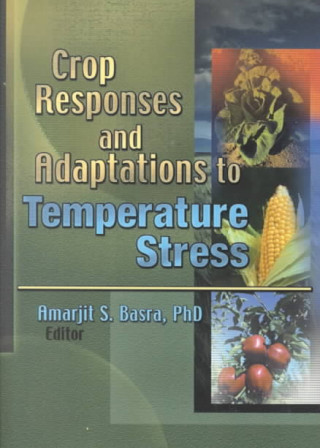 Kniha Crop Responses and Adaptations to Temperature Stress Amarjit Basra