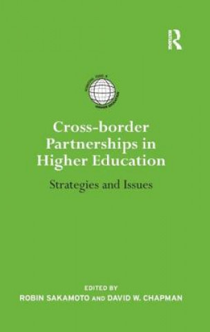 Книга Cross-border Partnerships in Higher Education Robin Sakamoto