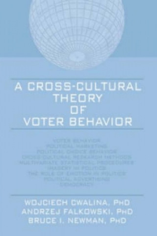 Knjiga Cross-Cultural Theory of Voter Behavior Bruce I. Newman