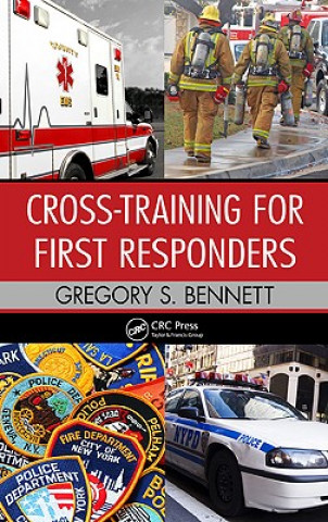 Knjiga Cross-Training for First Responders Gregory Bennett