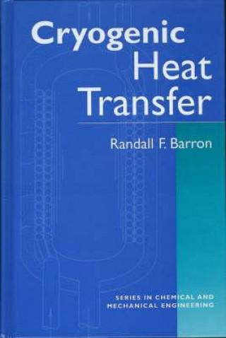 Livre Cryogenic Heat Transfer John M. Pfotenhauer