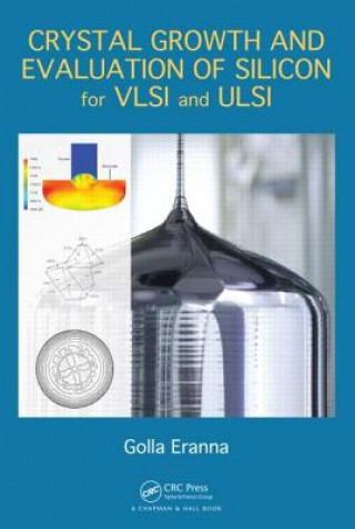 Kniha Crystal Growth and Evaluation of Silicon for VLSI and ULSI Golla Eranna