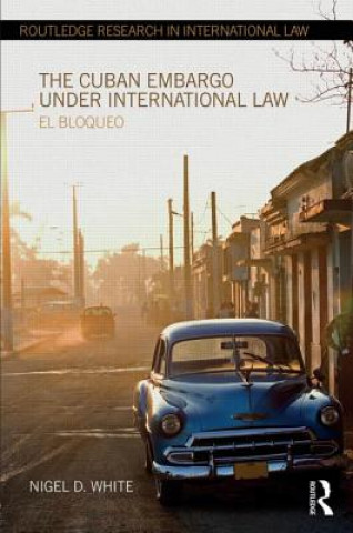 Carte Cuban Embargo under International Law Nigel D. White