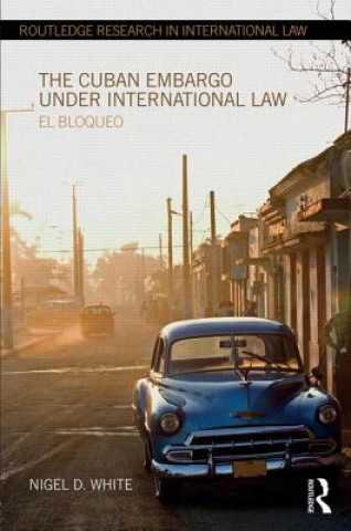 Livre Cuban Embargo under International Law Nigel D. White