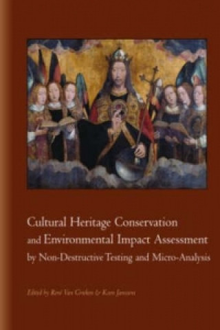Könyv Cultural Heritage Conservation and Environmental Impact Assessment by Non-Destructive Testing and Micro-Analysis 
