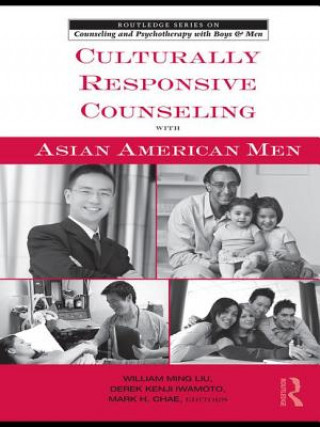 Libro Culturally Responsive Counseling with Asian American Men William Ming Liu