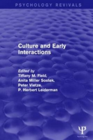 Książka Culture and Early Interactions (Psychology Revivals) 