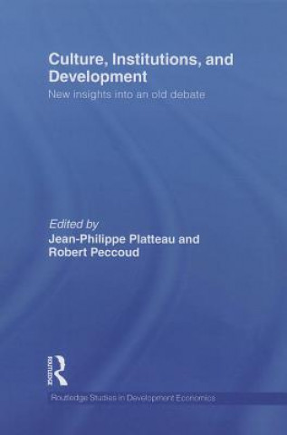 Buch Culture, Institutions, and Development Jean-Philippe Platteau
