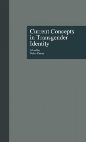 Kniha Current Concepts in Transgender Identity Dallas Denny