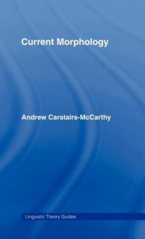 Libro Current Morphology Andrew Carstairs-McCarthy