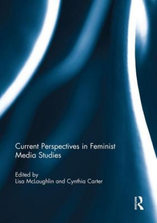 Kniha Current Perspectives in Feminist Media Studies 