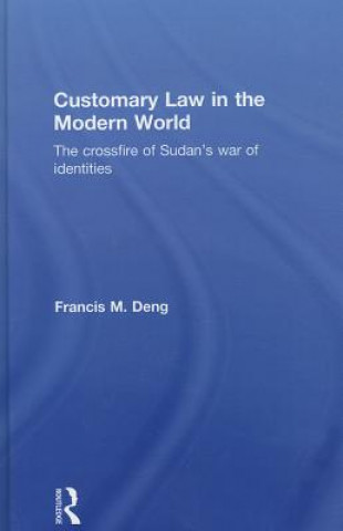Carte Customary Law in the Modern World Francis Deng