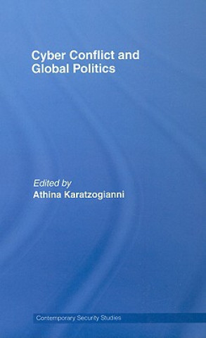 Kniha Cyber-Conflict and Global Politics Athina Karatzogianni