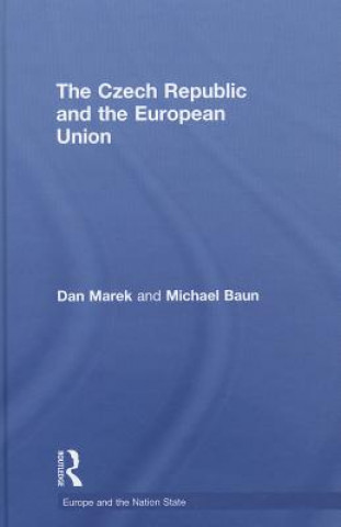 Knjiga Czech Republic and the European Union Michael Baun