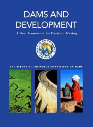 Carte Dams and Development Commission On Dams World Commission on Dams