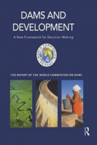 Knjiga Dams and Development Commission On Dams World Commission on Dams