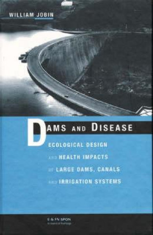 Kniha Dams and Disease William R. Jobin