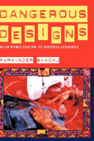 Книга Dangerous Designs Parminder Bhachu