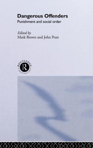 Knjiga Dangerous Offenders John Pratt