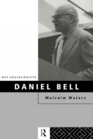 Carte Daniel Bell Malcolm Waters