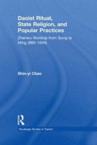 Kniha Daoist Ritual, State Religion, and Popular Practices Shin-Yi Chao