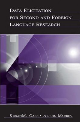 Book Data Elicitation for Second and Foreign Language Research Alison Mackey
