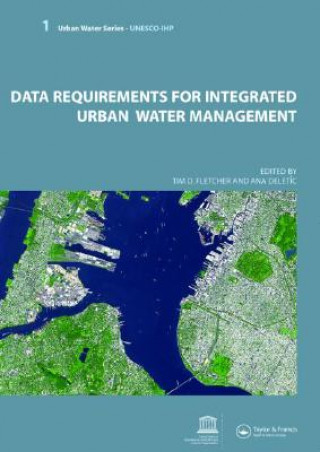 Könyv Data Requirements for Integrated Urban Water Management Tim Fletcher