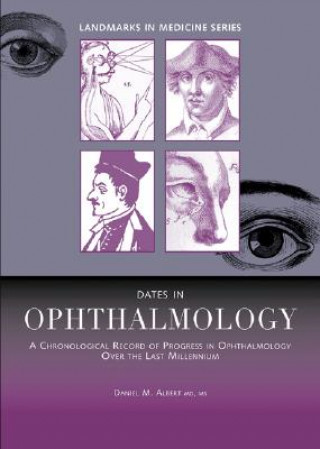 Knjiga Dates in Ophthalmology Daniel M. Albert