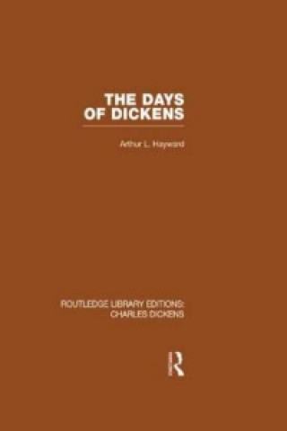 Книга Days of Dickens (RLE Dickens) Arthur L. Hayward