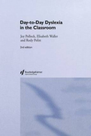 Kniha Day-to-Day Dyslexia in the Classroom Elisabeth Waller