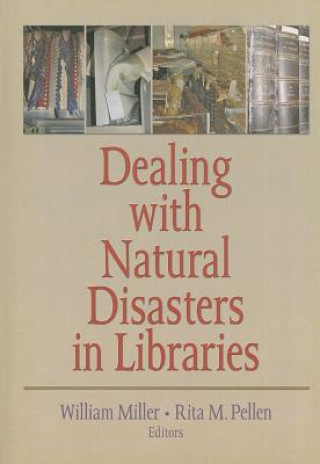 Kniha Dealing with Natural Disasters In libraries 