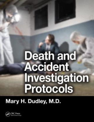 Kniha Death and Accident Investigation Protocols Mary H. Dudley