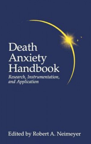 Carte Death Anxiety Handbook: Research, Instrumentation, And Application 
