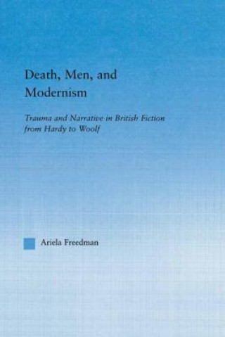 Книга Death, Men, and Modernism Ariela Freedman