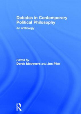 Könyv Debates in Contemporary Political Philosophy 