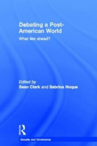 Книга Debating a Post-American World 