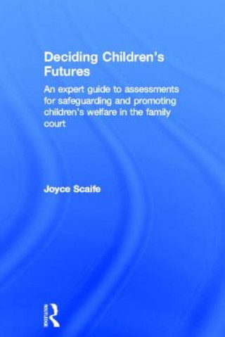 Kniha Deciding Children's Futures Joyce Scaife