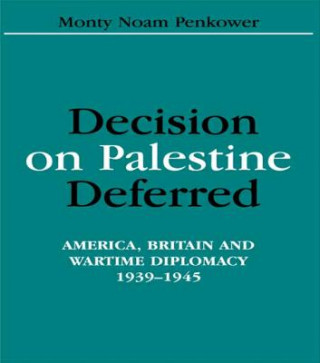 Carte Decision on Palestine Deferred Monty Noam Penkower