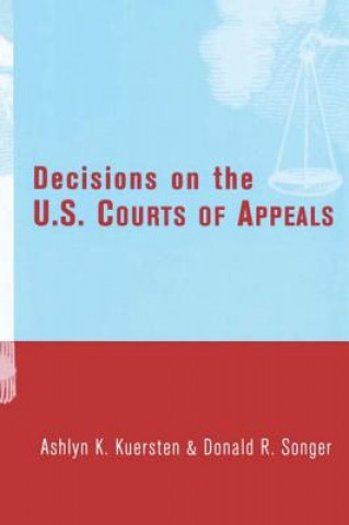 Könyv Decisions on the U.S. Courts of Appeals Donald R. Songer