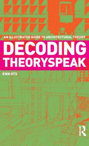 Kniha Decoding Theoryspeak Enn Ots