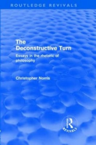 Knjiga Deconstructive Turn (Routledge Revivals) Christopher Norris