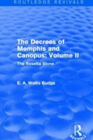 Libro Decrees of Memphis and Canopus: Vol. II (Routledge Revivals) Sir E. A. Wallis Budge